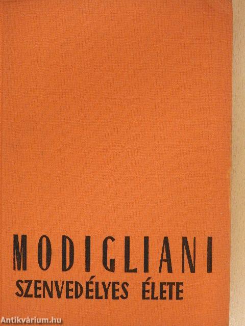 Modigliani szenvedélyes élete