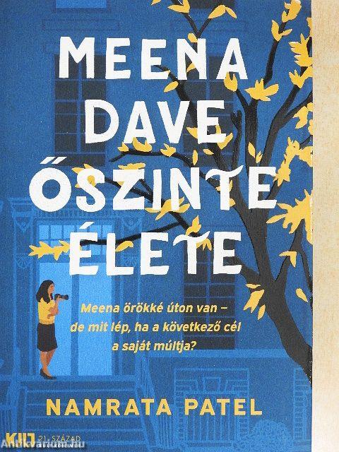 Meena Dave őszinte élete