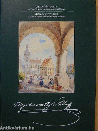 Myskovszky Viktor és a mai műemlékvédelem Közép-Európában