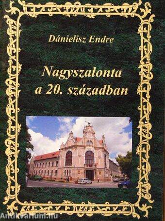 Nagyszalonta a 20. században