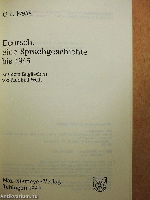 Deutsch: eine Sprachgeschichte bis 1945