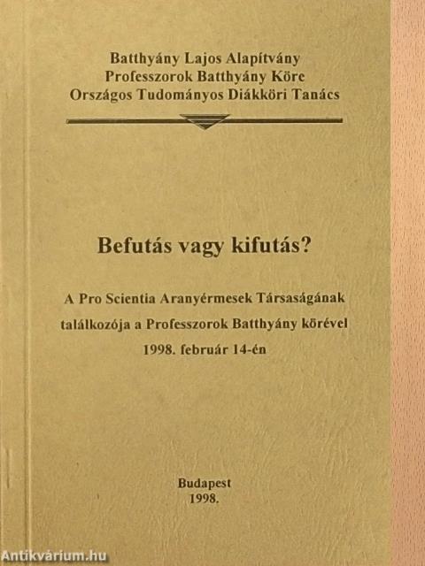 Befutás vagy kifutás?