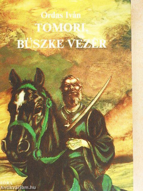 Tomori, büszke vezér