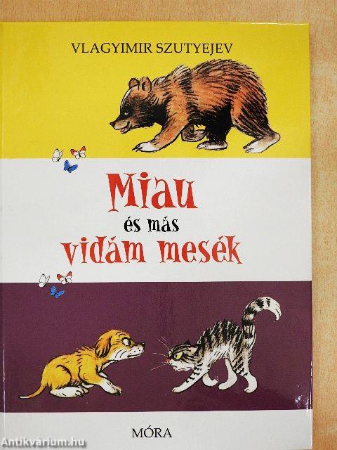 Miau és más vidám mesék