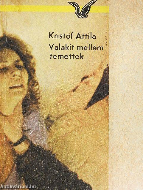 Valakit mellém temettek