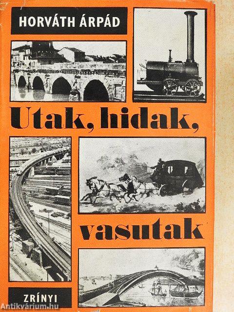 Utak, hidak, vasutak
