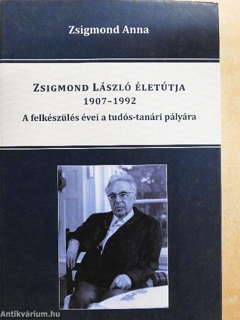 Zsigmond László életútja