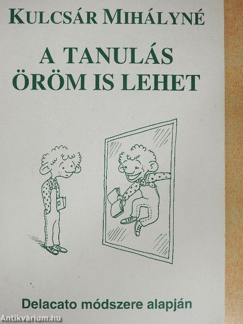 A tanulás öröm is lehet
