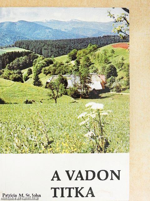 A vadon titka