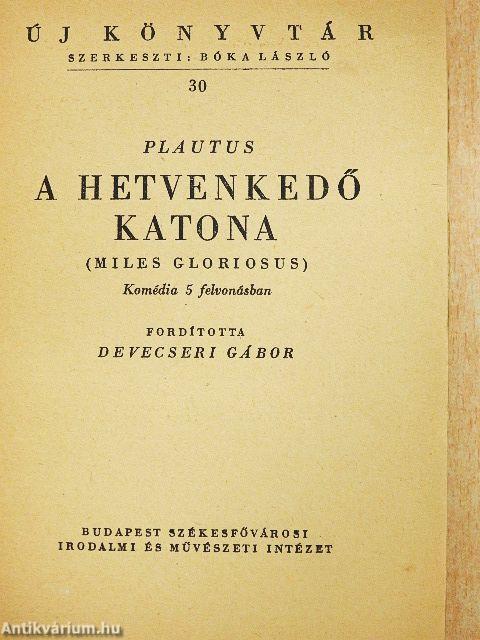 A hetvenkedő katona
