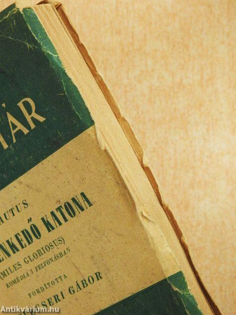 A hetvenkedő katona