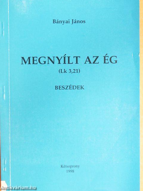Megnyílt az ég