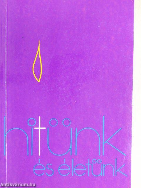 Hitünk és életünk