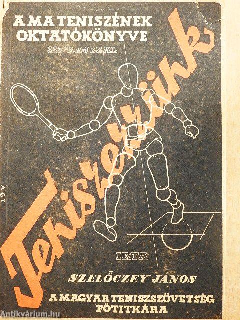 Teniszezzünk! I.