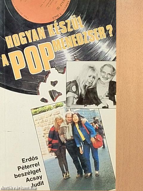 Hogyan készül a popmenedzser?