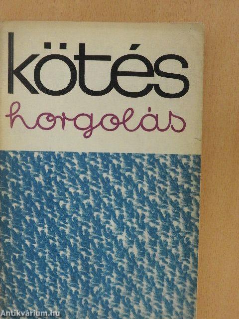 Kötés-horgolás 1968