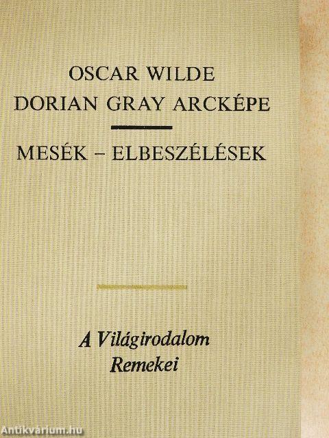 Dorian Gray arcképe/Mesék-Elbeszélések