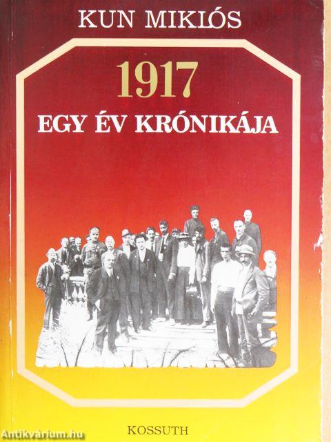 1917 - Egy év krónikája