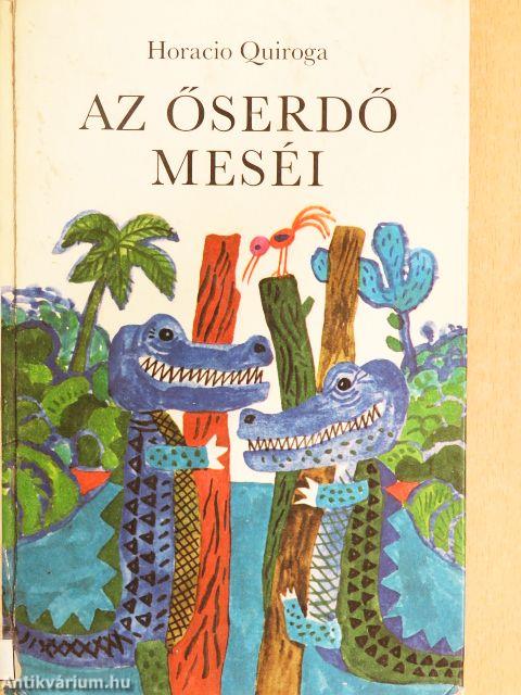 Az őserdő meséi