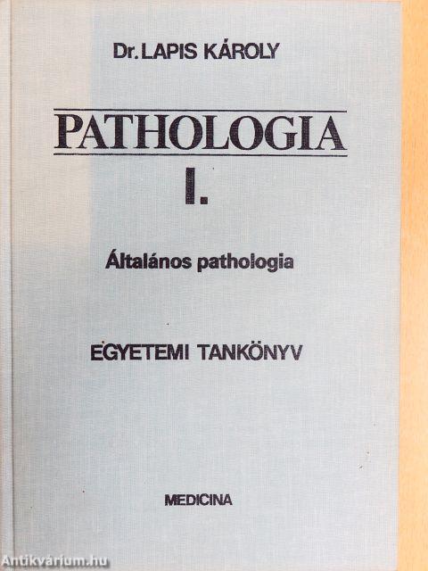 Pathologia I-III.