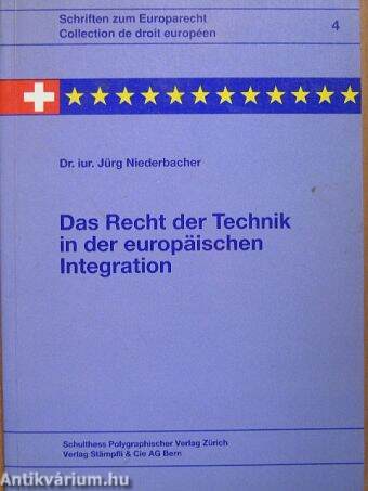 Das Recht der Technik in der europäischen Integration