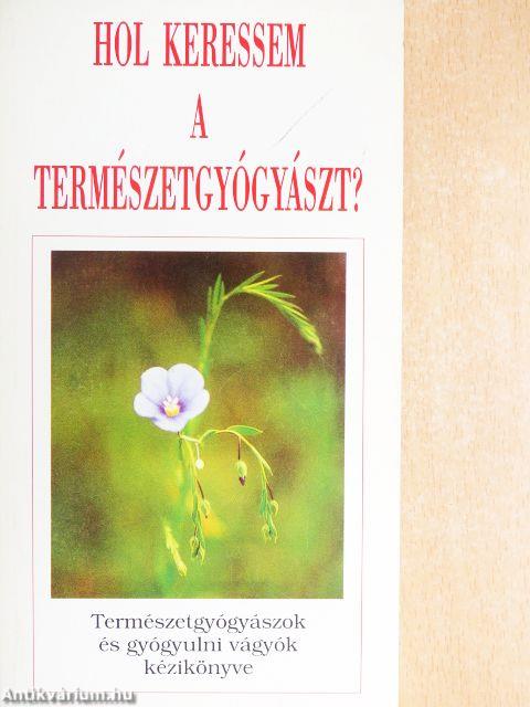 Hol keressem a természetgyógyászt?