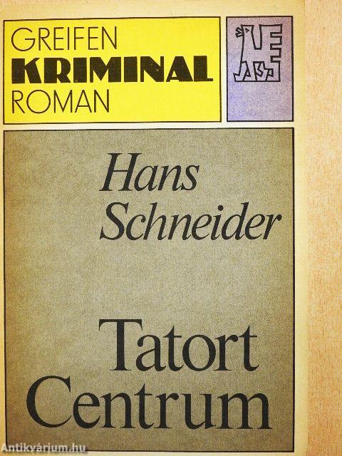 Tatort Centrum