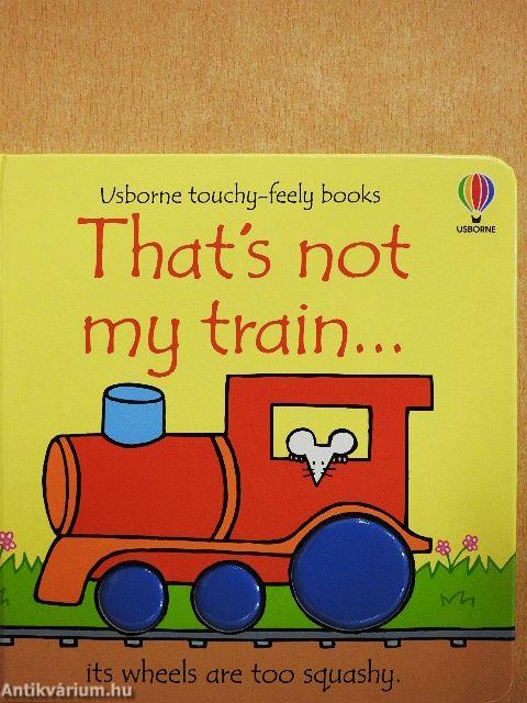 That's not my train...