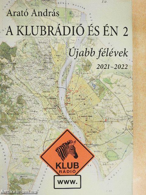 A Klubrádió és én 2.