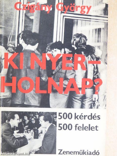 Ki nyer - holnap?