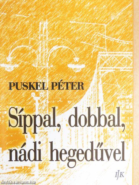 Síppal, dobbal, nádi hegedűvel