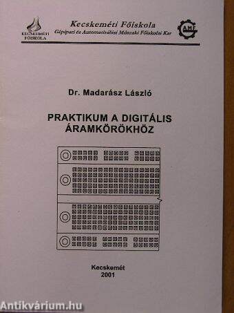 Praktikum a digitális áramkörökhöz