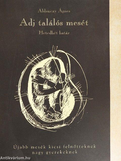 Adj találós mesét/Hetedhét határ