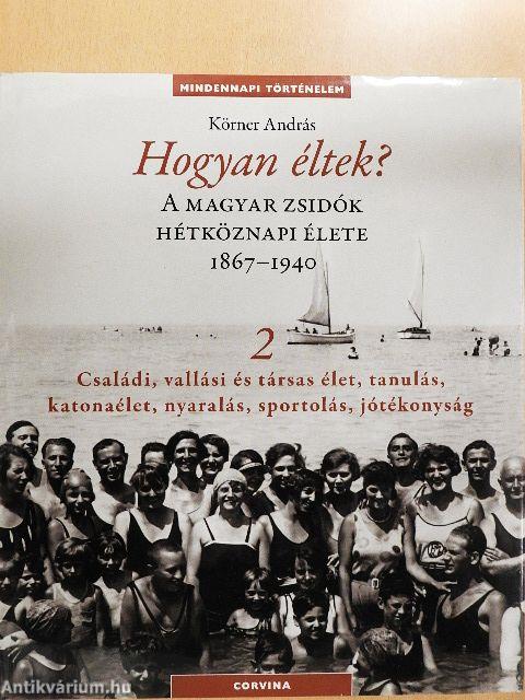 Hogyan éltek? 2