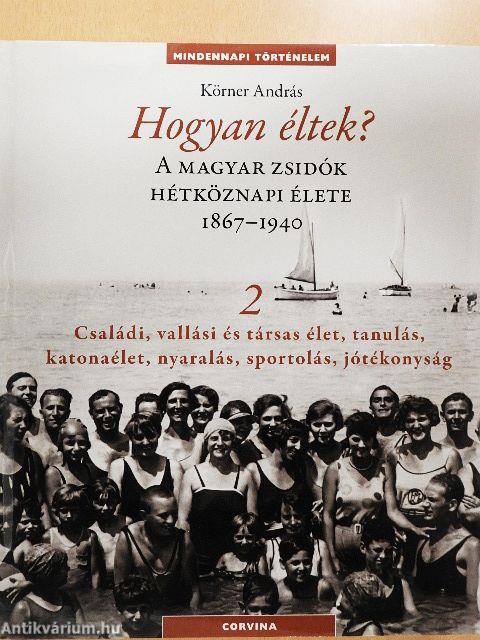 Hogyan éltek? 2
