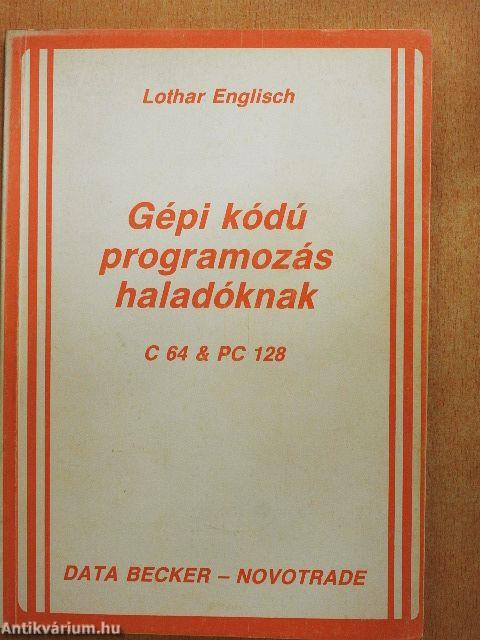 Gépi kódú programozás haladóknak