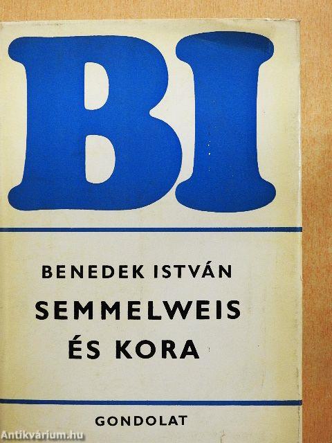 Semmelweis és kora