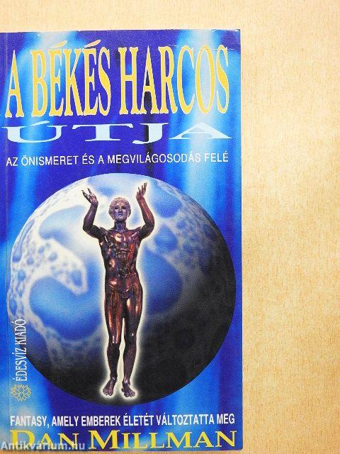 A békés harcos útja