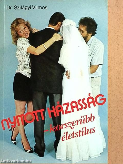 Nyitott házasság - korszerűbb életstílus