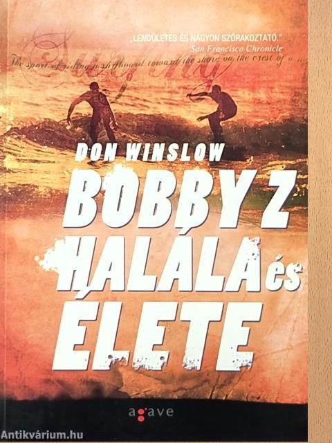 Bobby Z halála és élete