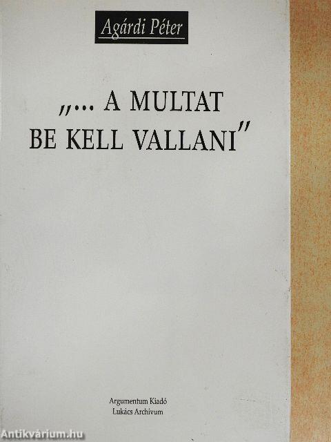 "... a multat be kell vallani"