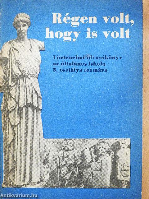 Régen volt, hogy is volt