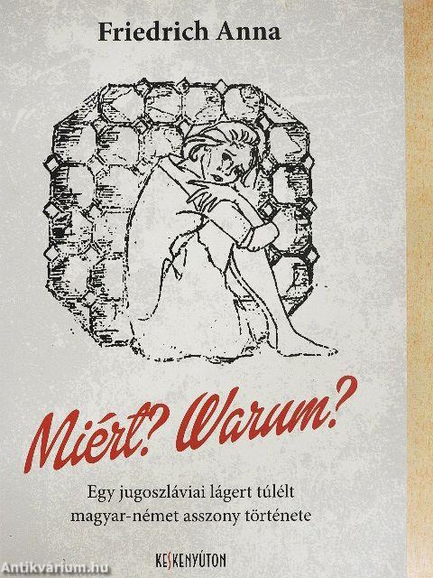 Miért? Warum?