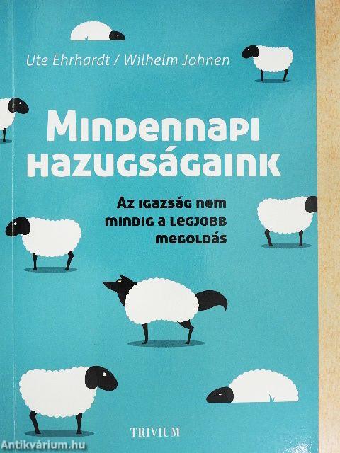 Mindennapi hazugságaink