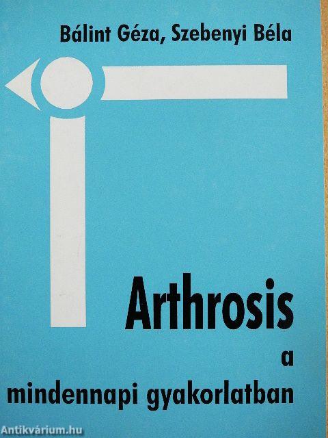 Arthrosis a mindennapi gyakorlatban