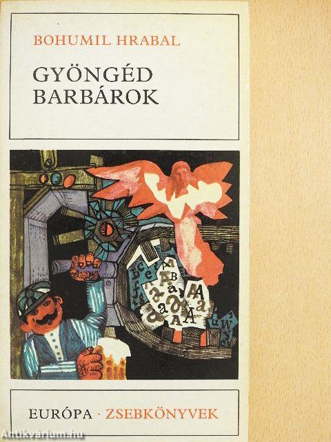 Gyöngéd barbárok