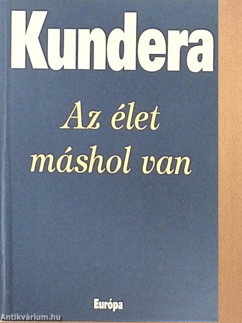 Az élet máshol van
