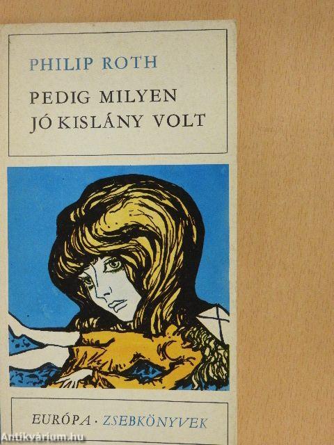 Pedig milyen jó kislány volt
