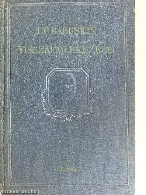 Ivan Vasziljevics Babuskin visszaemlékezései