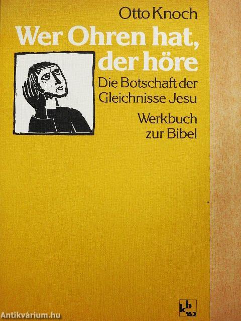Wer Ohren hat, der höre